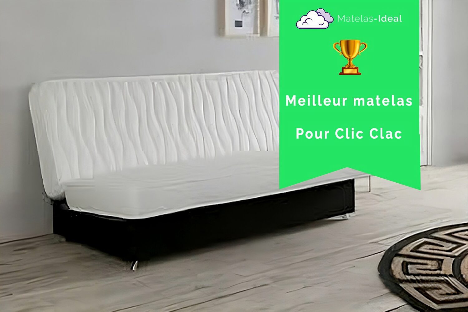 Matelas Clic Clac X Le Confort Et La Praticit R Unis Matelas Ideal